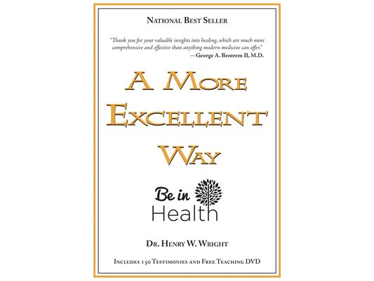 A More Excellent Way: Be in Health [With DVD]