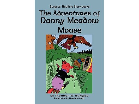 The Adventures of Danny Meadow Mouse