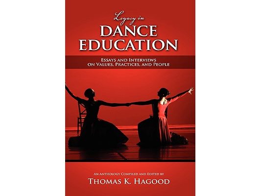 Legacy in Dance Education: Essays and Interviews on Values, Practices, and People