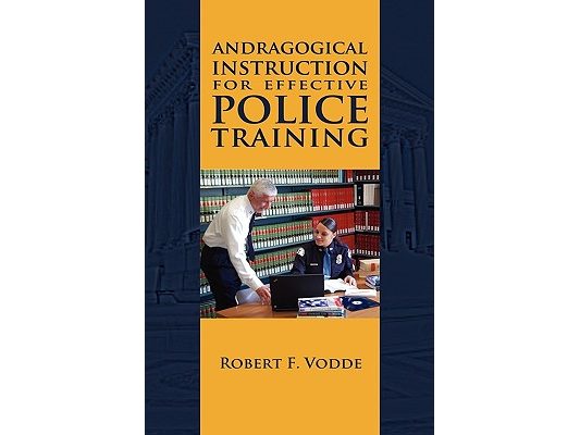 Andragogical Instruction for Effective Police Training