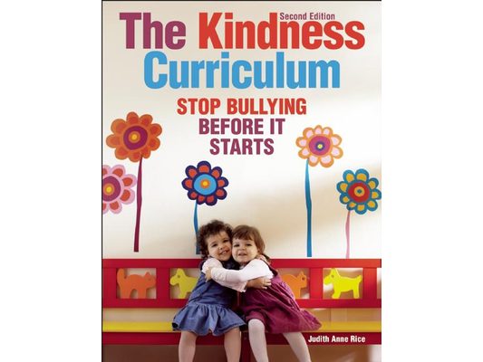 The Kindness Curriculum: Stop Bullying Before It Starts
