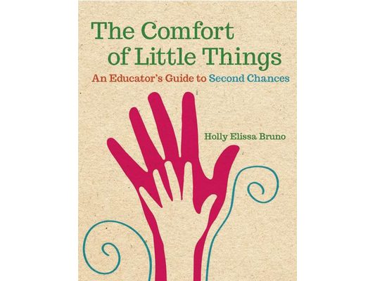 The Comfort of Little Things: An Educator's Guide to Second Chances