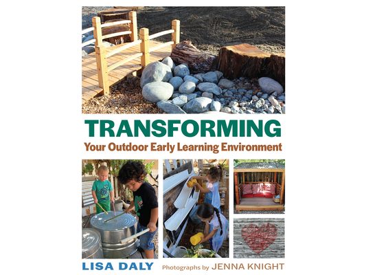 Transforming Your Outdoor Early Learning Environment