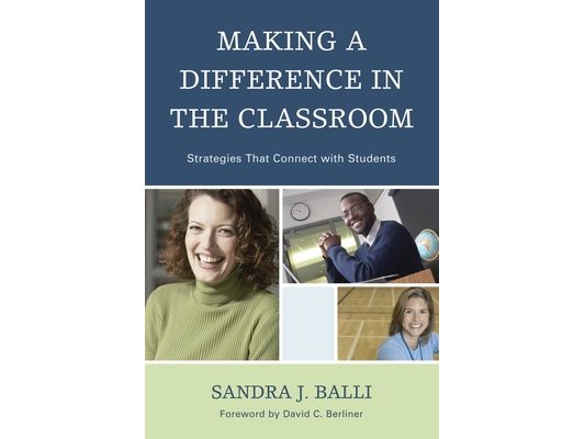 Making a Difference in the Classroom: Strategies that Connect with Students
