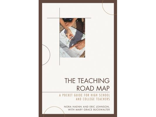 Teaching Road Map: A Pocket Guide for High School and College Teachers