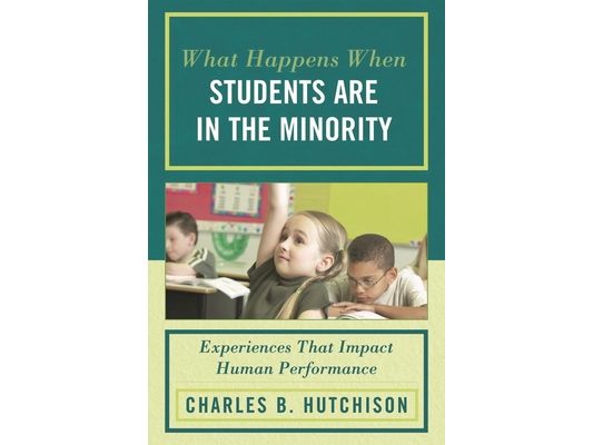 What Happens When Students Are in the Minority: Experiences and Behaviors that Impact Human Performance
