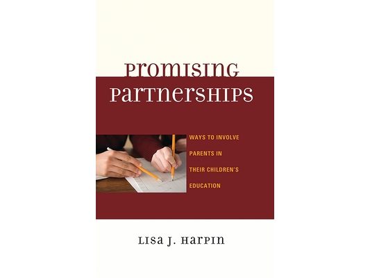 Promising Partnerships: Ways to Involve Parents in Their Children's Education