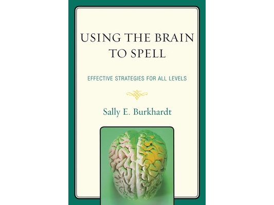 Using the Brain to Spell: Effective Strategies for All Levels