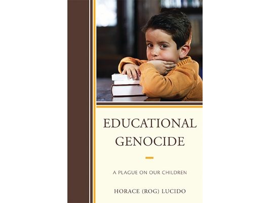 Educational Genocide: A Plague on Our Children