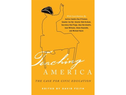 Teaching America: The Case for Civic Education