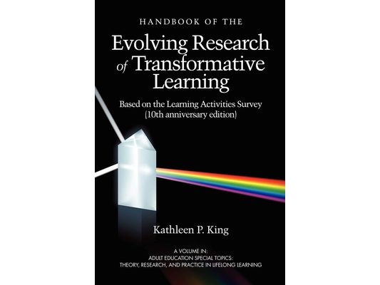 The Handbook of the Evolving Research of Transformative Learning Based on the Learning Activities Survey