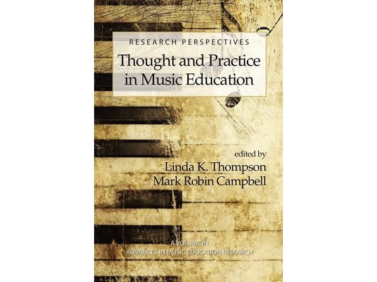 Research Perspectives: Thought and Practice in Music Education (PB)