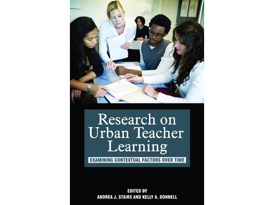 Research on Urban Teacher Learning: Examining Contextual Factors Over Time