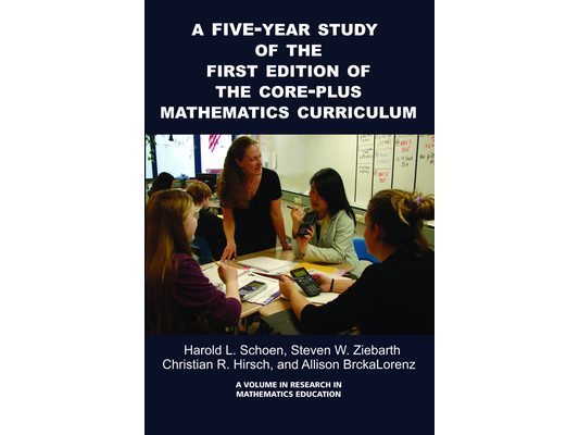 A 5-Year Study of the First Edition of the Core-Plus Mathematics Curriculum
