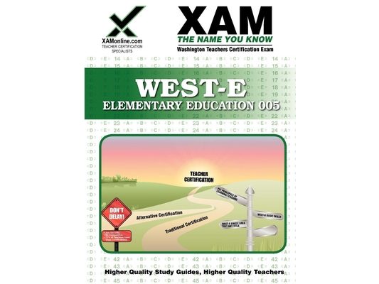West-E Elementary Education Teacher Certification Test Prep Study Guide