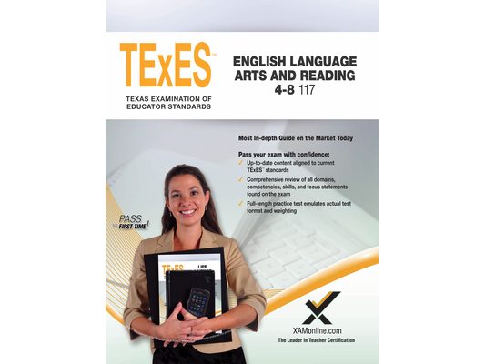 2017 TExES English Language Arts and Reading 4-8 (117)