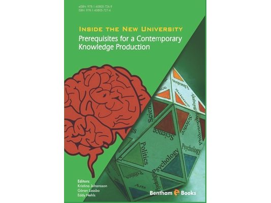 Inside the New University: Prerequisites for a Contemporary Knowledge Production