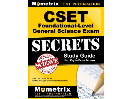 CSET Foundational-Level General Science Exam Secrets Study Guide: CSET Test Review for the California Subject Examinations for Teachers