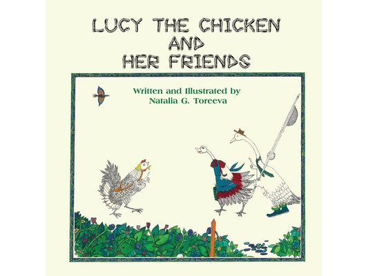 Lucy the Chicken and Her Friends