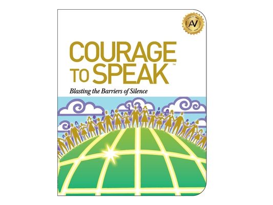 Courage to Speak: Blasting the Barriers of Silence