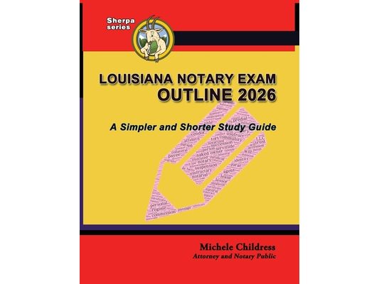 Louisiana Notary Exam Outline 2026: A Simpler and Shorter Study Guide