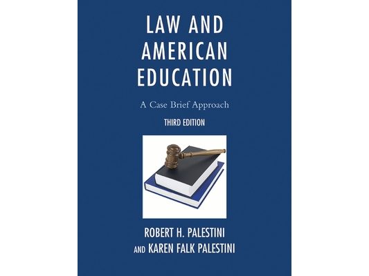 Law and American Education: A Case Brief Approach