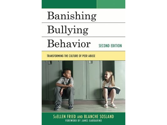 Banishing Bullying Behavior: Transforming the Culture of Peer Abuse