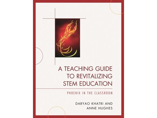 Teaching Guide to Revitalizing STEM Education: Phoenix in the Classroom