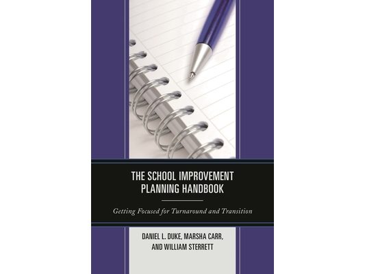 School Improvement Planning Handbook: Getting Focused for Turnaround and Transition