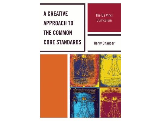 Creative Approach to the Common Core Standards: The Da Vinci Curriculum