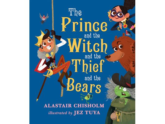 The Prince and the Witch and the Thief and the Bears