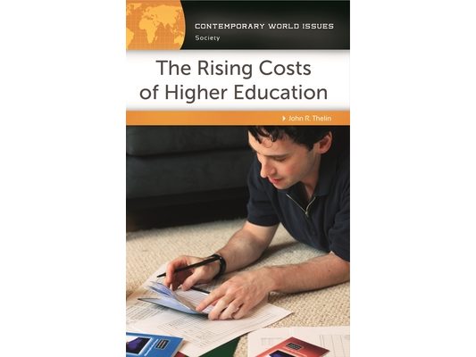 The Rising Costs of Higher Education: A Reference Handbook