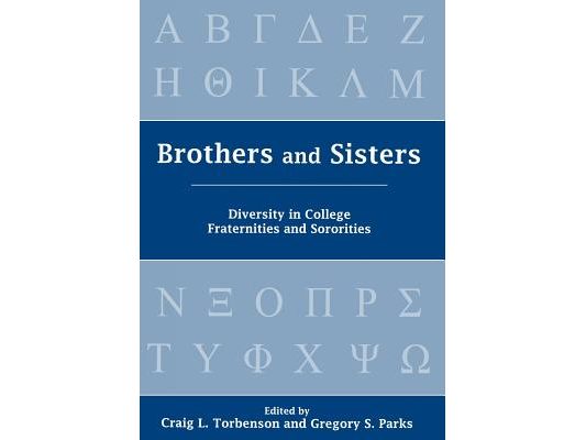 Brothers and Sisters: Diversity in College Fraternities and Sororities