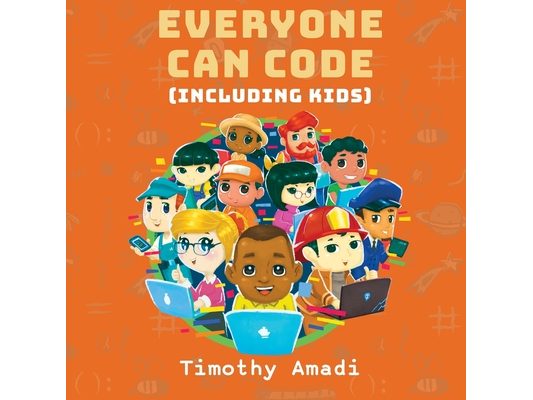 Everyone Can Code: Including Kids