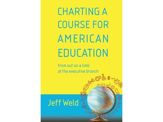 Charting a Course for American Education: from out on a limb at the executive branch