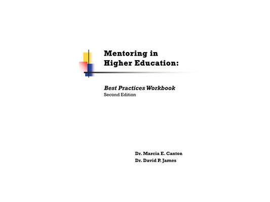 Mentoring in Higher Education: Best Practices Workbook