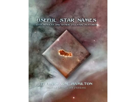 Useful Star Names: With Nebulas and Other Celestial Features