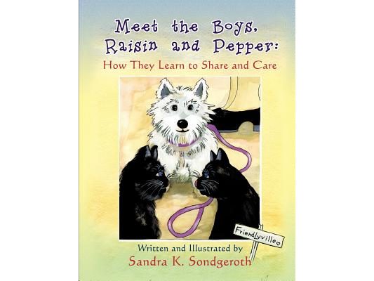 Meet the Boys, Raisin and Pepper: How They Learn to Share and Care