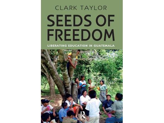 Seeds of Freedom: Liberating Education in Guatemala