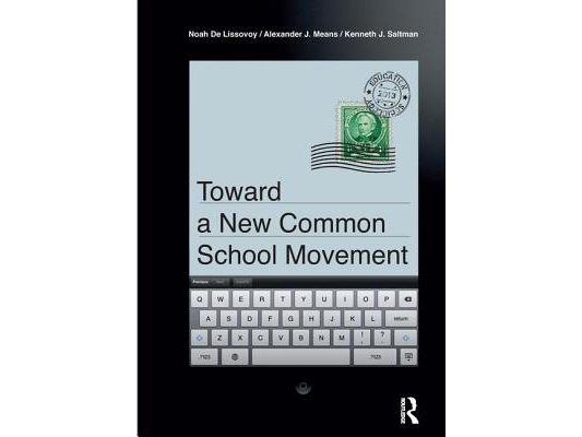Toward a New Common School Movement