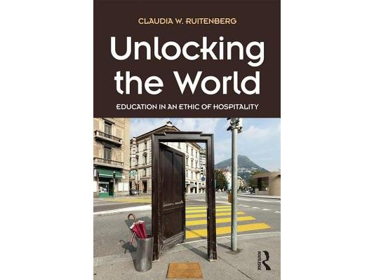 Unlocking the World: Education in an Ethic of Hospitality