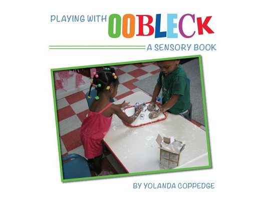 Playing with Oobleck