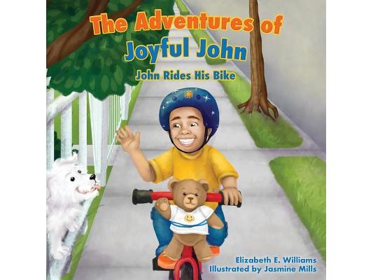 The Adventures of Joyful John: John Rides His Bike