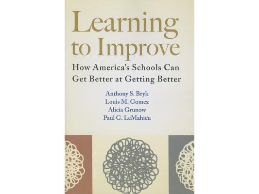 Learning to Improve: How America's Schools Can Get Better at Getting Better
