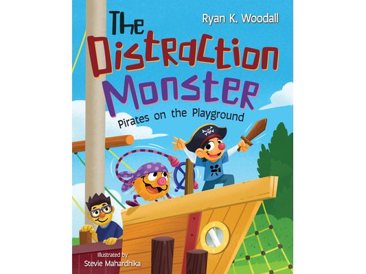 The Distraction Monster: Pirates on the Playground