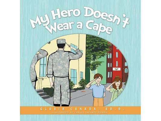 My Hero Doesn't Wear a Cape
