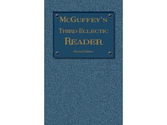 McGuffey's Third Eclectic Reader: Revised Edition (1879)