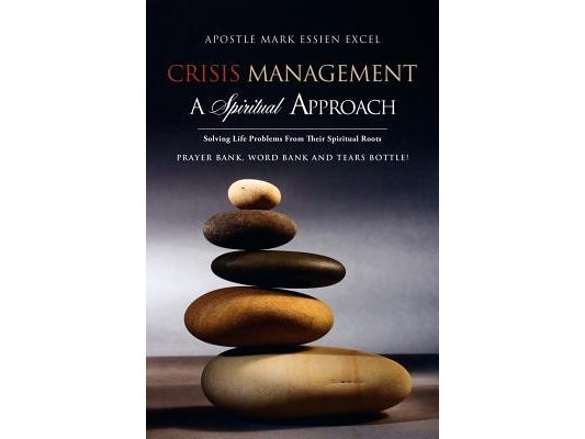 Crisis Management: A Spiritual Approach