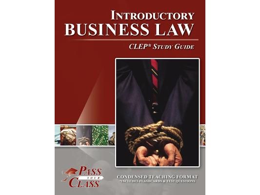 Introductory Business Law CLEP Test Study Guide