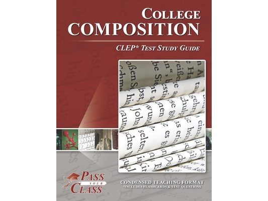 College Composition CLEP Test Study Guide